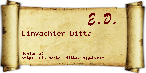 Einvachter Ditta névjegykártya